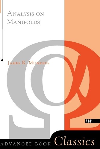 James R. Munkres Analysis On Manifolds (Paperback)