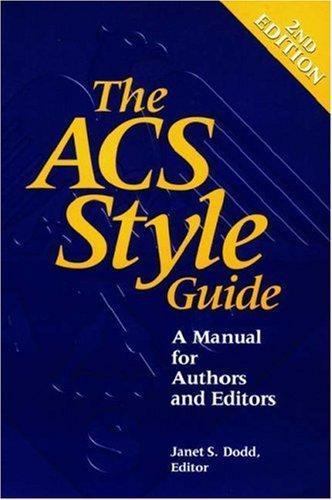 The ACS Style Guide: A Manual for Authors and Editors – 0841234620, paperback