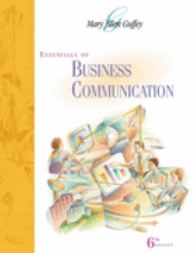 Essentials of Business Communication (6th Edition) by Mary Ellen Guffey