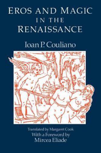 Eros and Magic in the Renaissance (Chicago Original Paperback) by
