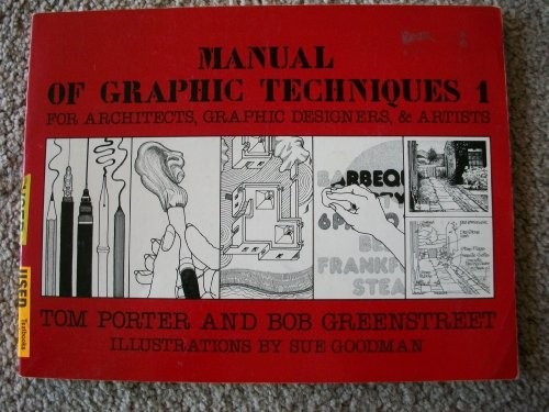Manual of Graphic Techniques Paperback Tom, Greenstreet, Robert P