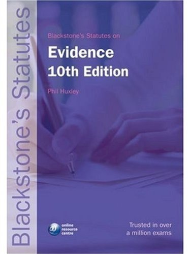Blackstone’s Statutes on Evidence (Blackstone’s Statute Book)