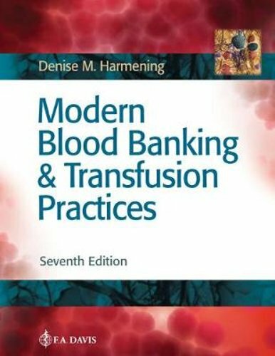 Modern Blood Banking & Transfusion Practices by Cls Harmening, Denise M, PhD