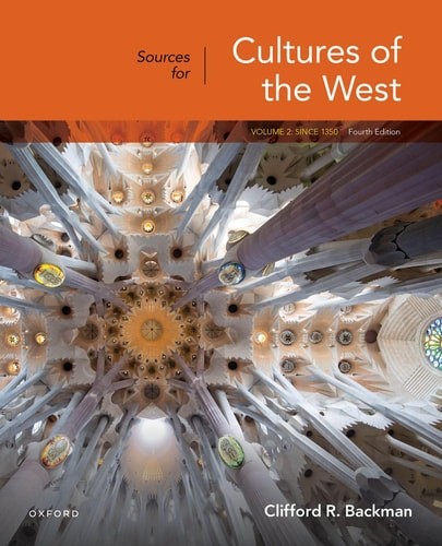 Sources for Cultures of the West, Volume 2: Since 1350, Backman, Clifford R., Ne
