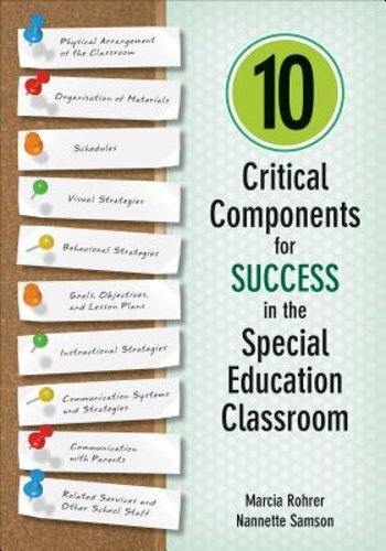 10 Critical Components for Success in the Special Education Classroom by Rohrer