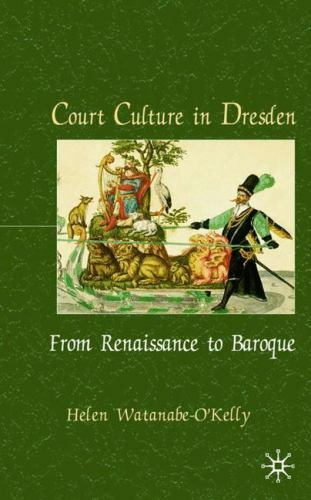 Court Culture in Dresden
