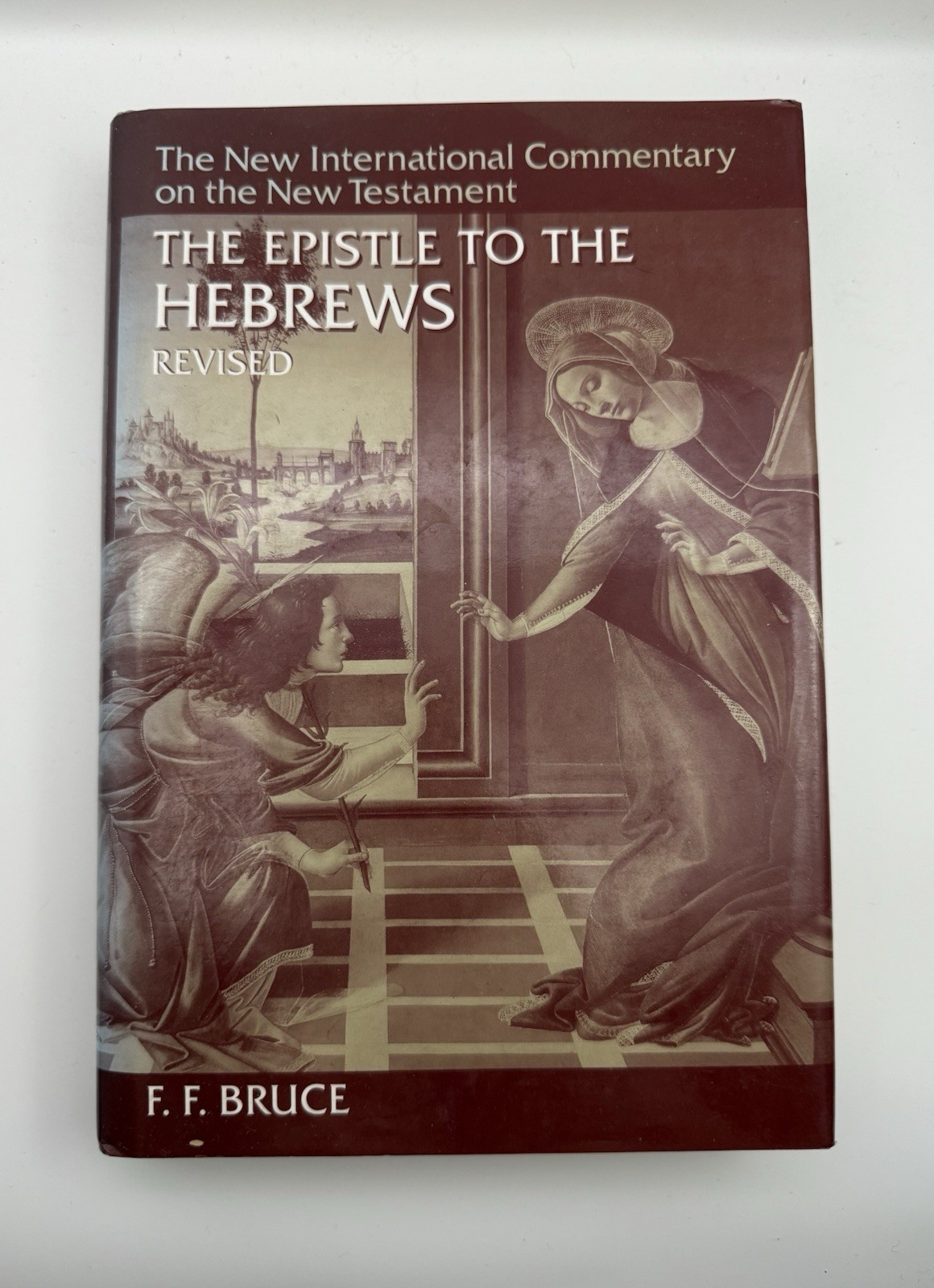 The Epistle to the Hebrews Revised F F Bruce NICNT Hardcover Commentary
