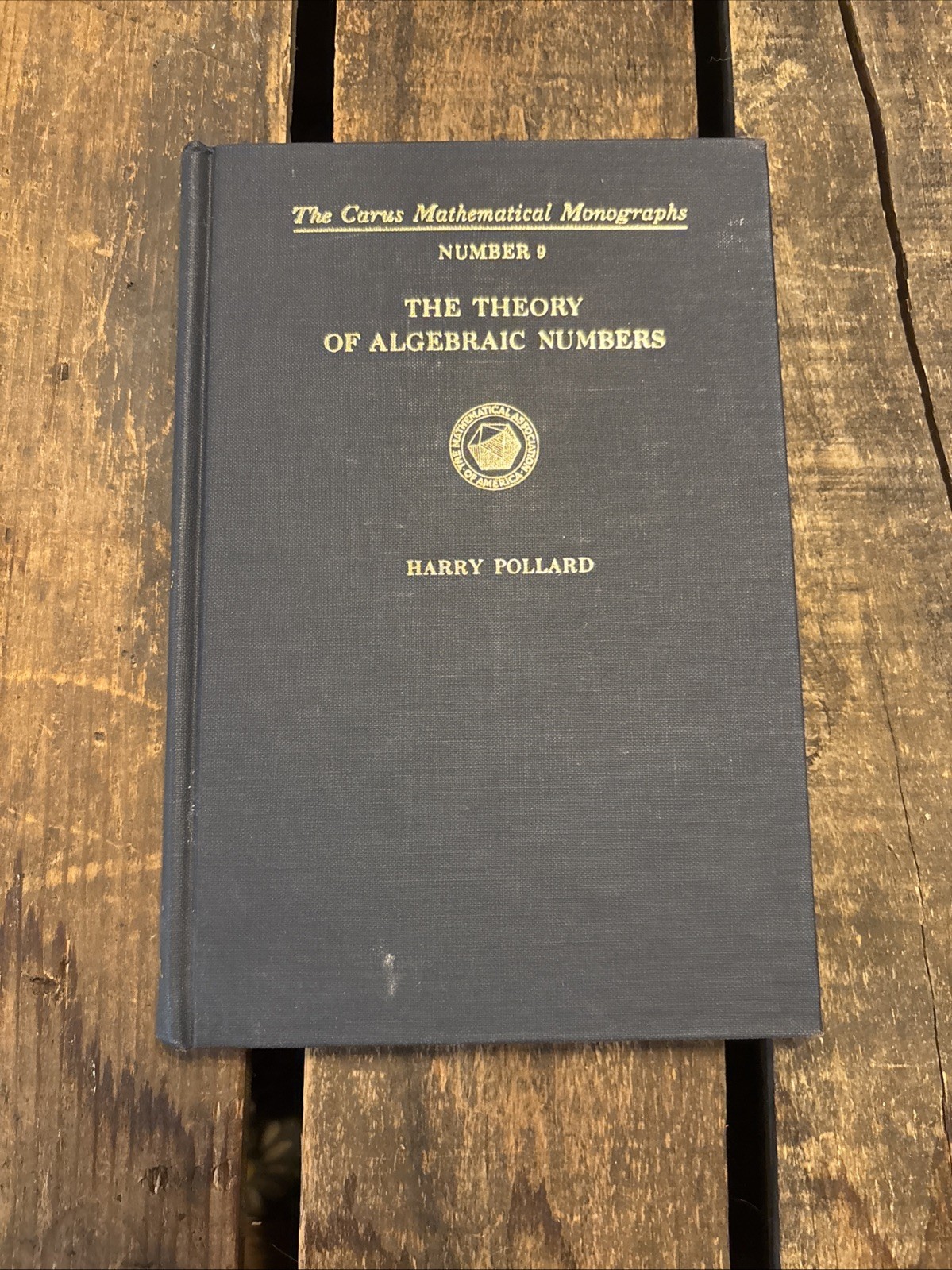 The Theory of Algebraic Numbers – Paperback, by Pollard Harry; Diamond – Good