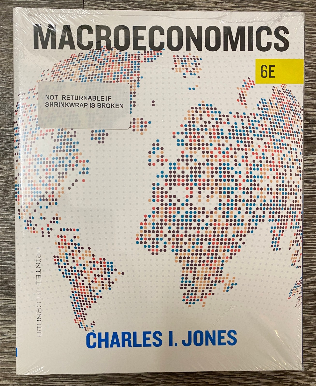 Macroeconomics 6th Edition Charles I. Jones Paperback BRAND NEW IN SHRINKWRAP
