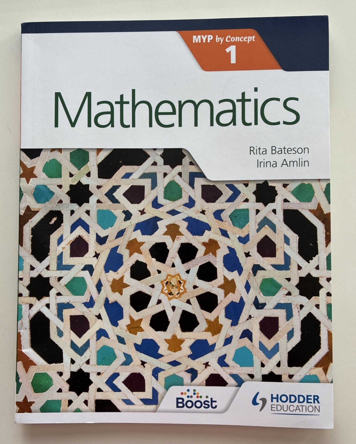 2022 Mathematics IB MYP 1 Stage 1 Rita Bateson Irina Amlin Hodder Education