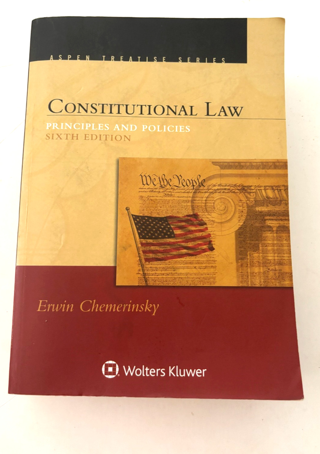 Constitutional Law Principles and Policies – Erwin Chemerinsky – 6th Edition