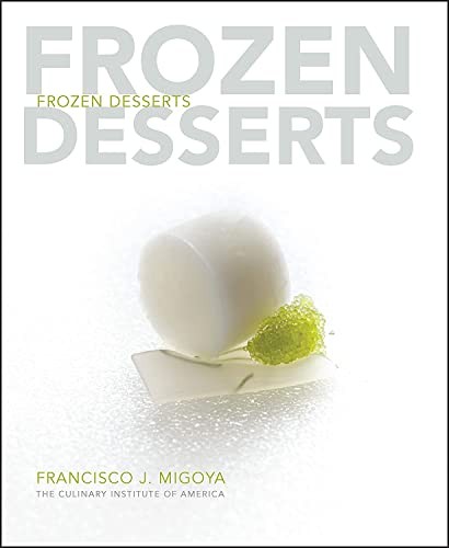 FROZEN DESSERTS BY Francisco J. Migoya HARDCOVER **VERY_GOOD**