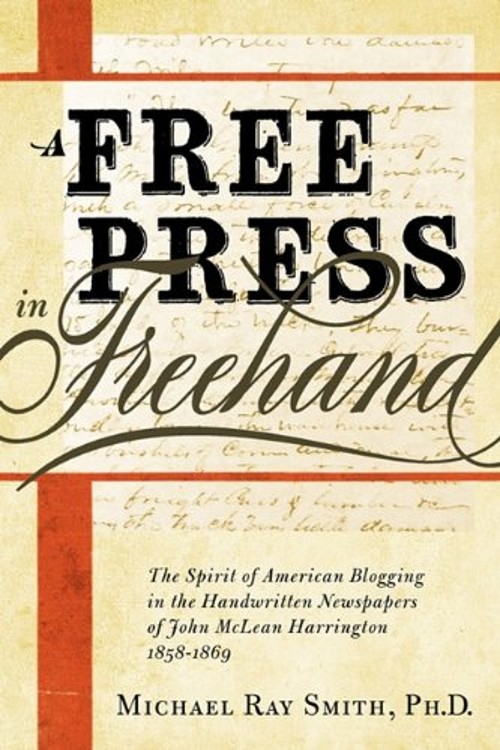 Free Press in Freehand : The Spirit of American Blogging in the H