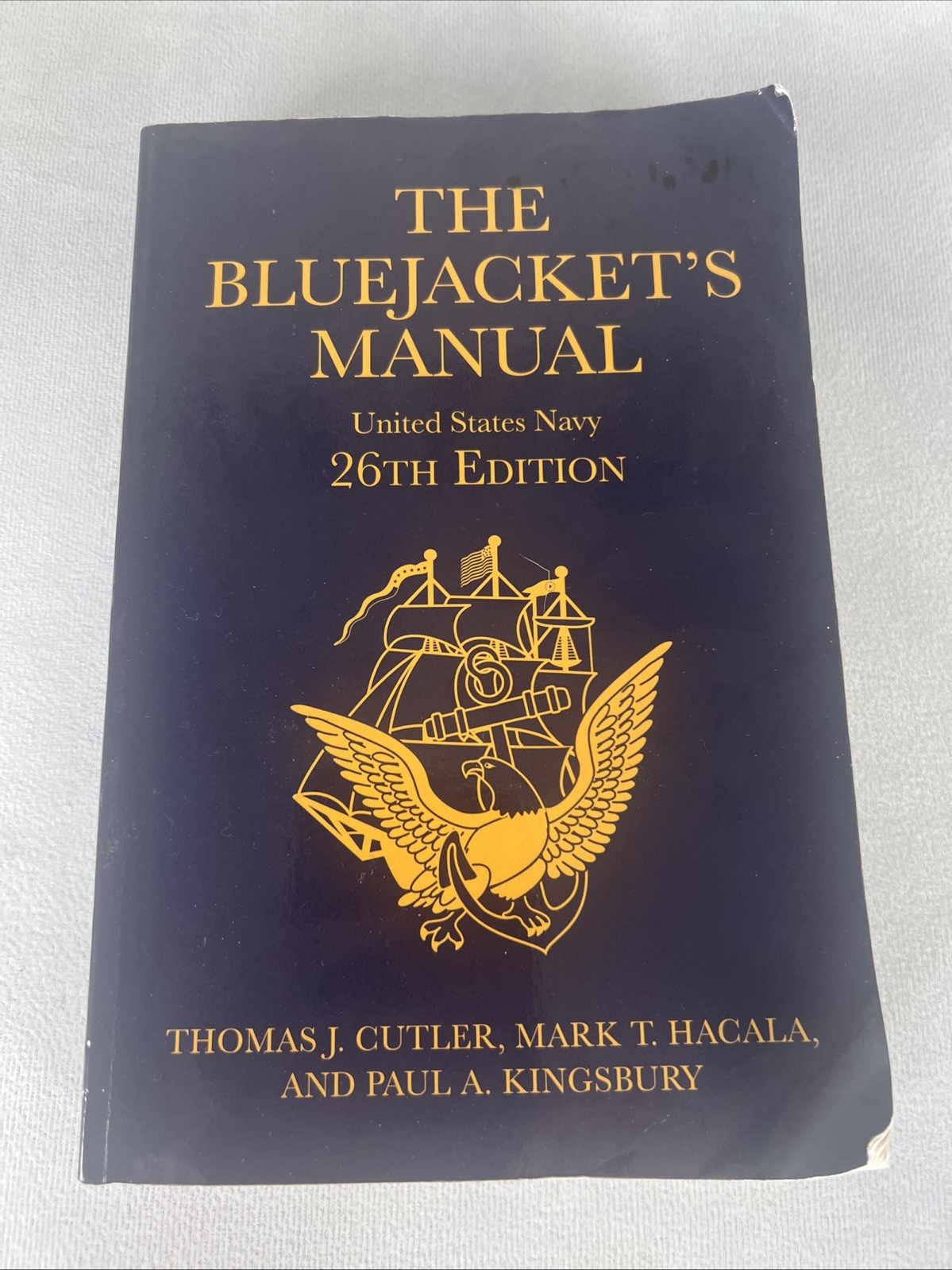 The Bluejacket’s Manual, 26th Edition USN U.S. Navy Cutler Hacala Kingsbury