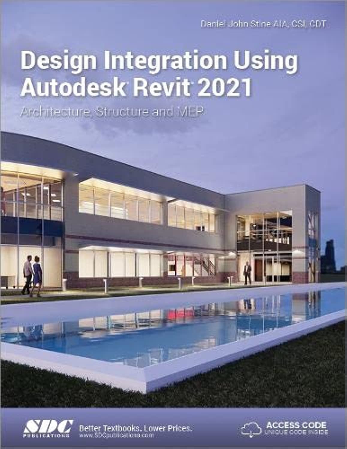 Design Integration Using Autodesk Revit 2021 – Stine, Daniel John – Good – S…