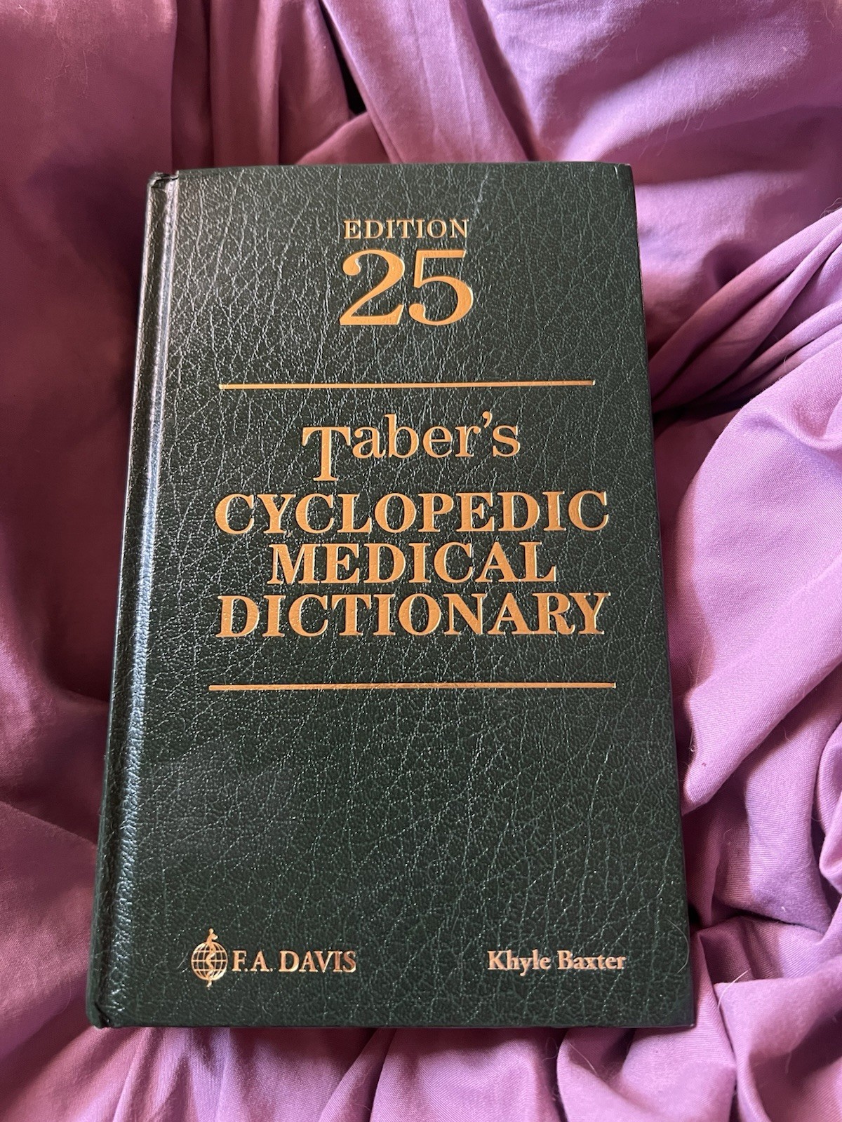 25th Ed Taber’s Cyclopedic Medical Dictionary Hardcover Book Unused NEW