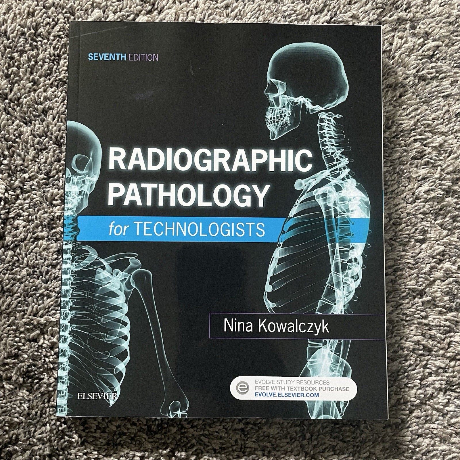 Radiographic Pathology for Technologists by Nina Kowalczyk (7th Edition, 2017)