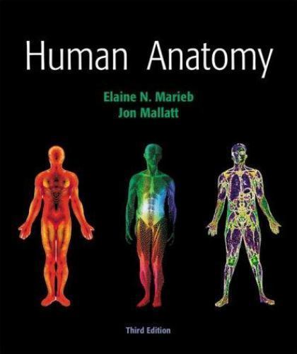 Human Anatomy by Elaine Nicpon Marieb; Jon Mallatt