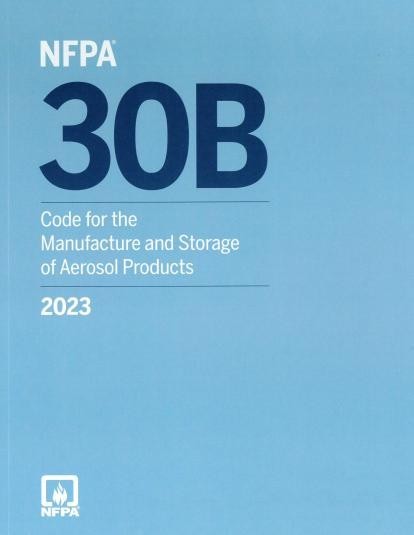NFPA 30B, Code for the Manufacture and Storage of Aerosol Products 2023 PB