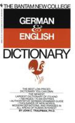 The Bantam New College German & English Dictionary by Traupman, John