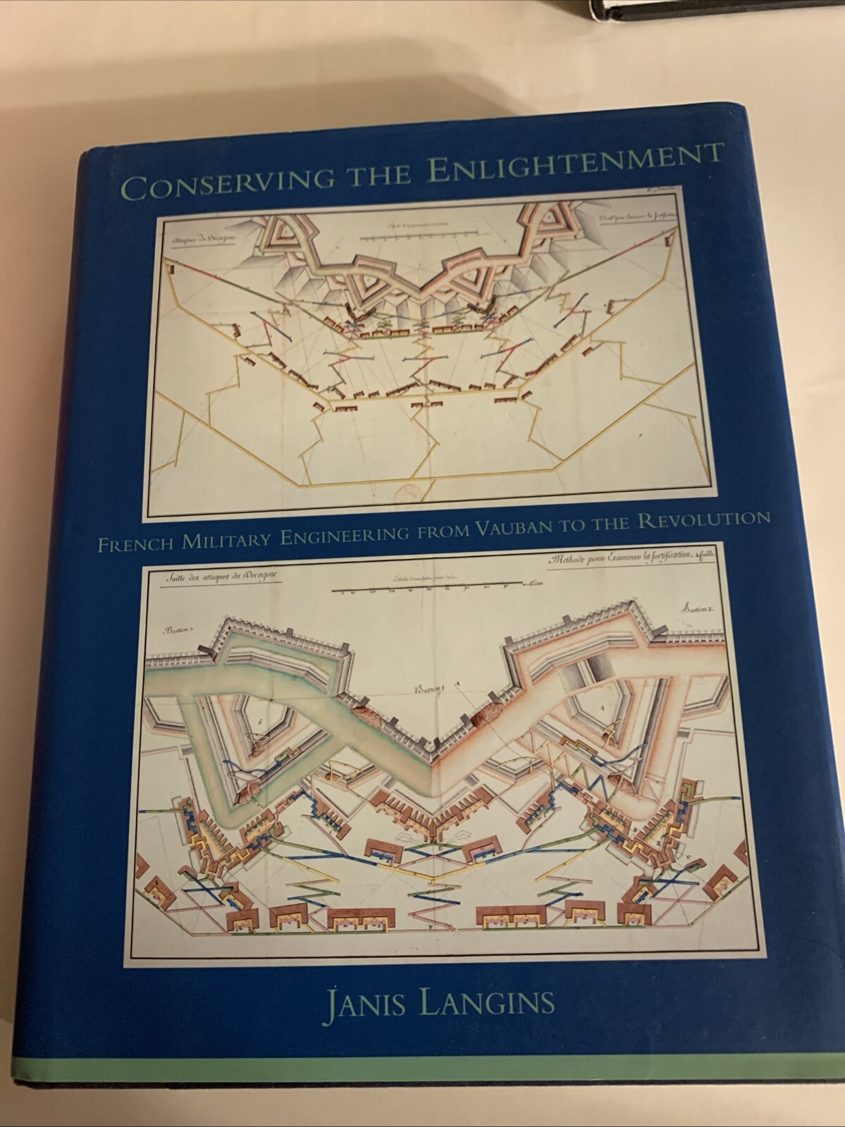Conserving the Enlightenment: French Military Engineering from Vauban to the Rev