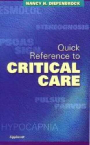 Quick Reference to Critical Care (Books) – Paperback – GOOD