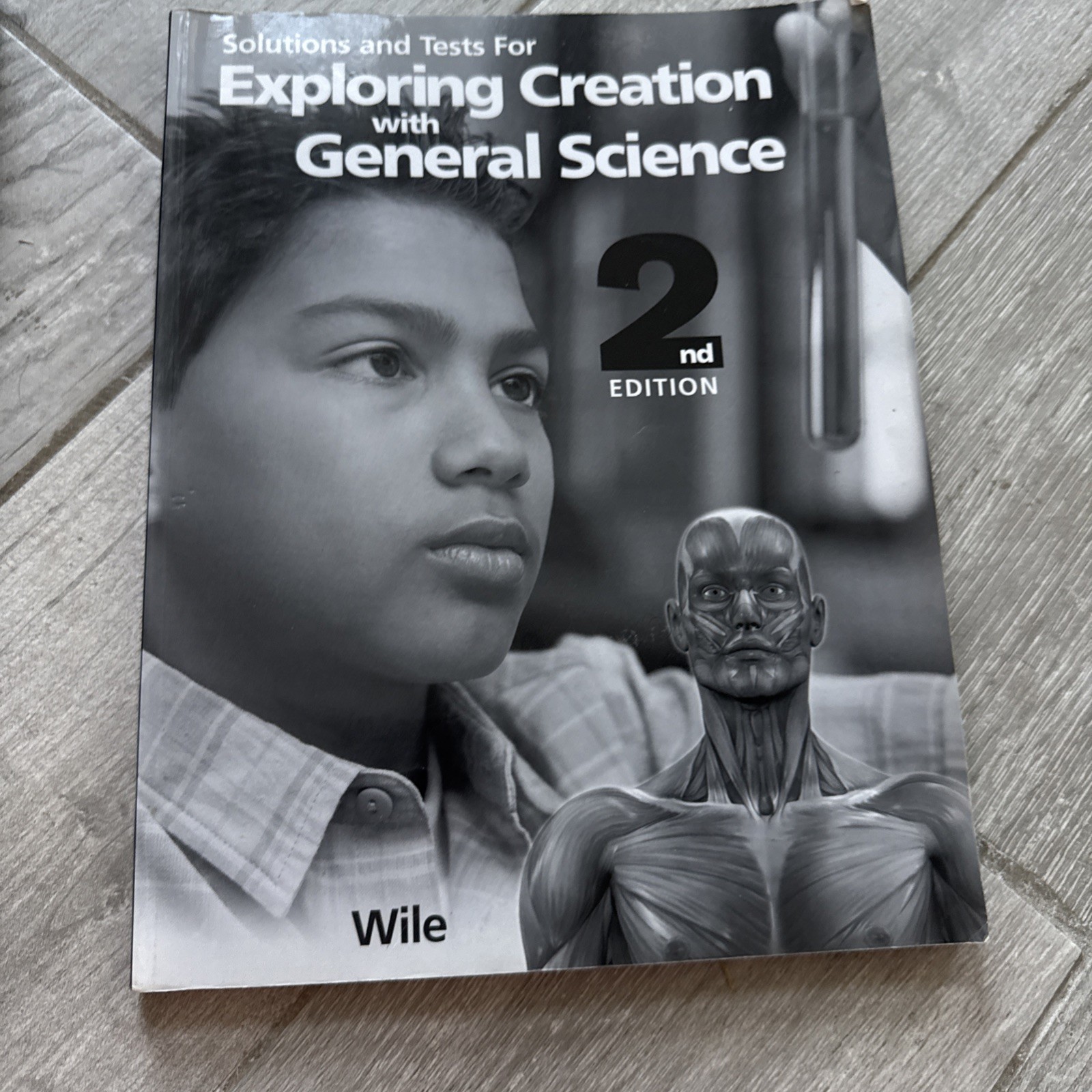 Apologia General Science 2nd edition Textbook and Solutions/Test Book