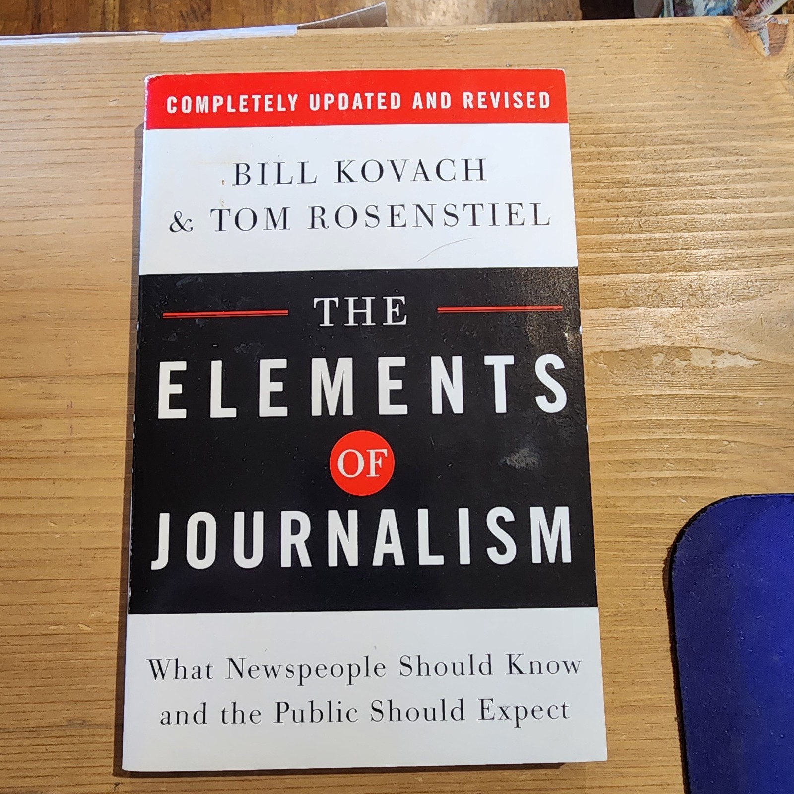 Elements of Journalism, Revised and Updated 3rd Edition by Kovach and Rosenstiel