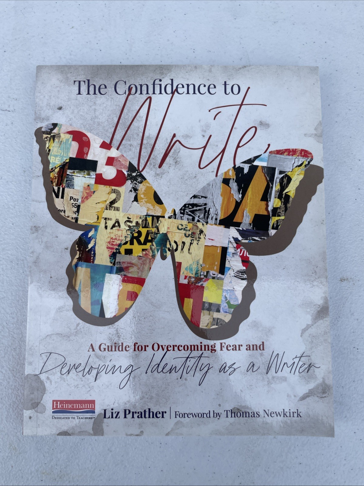 The Confidence to Write: A Guide for Overcoming Fear and Developing Identity as,