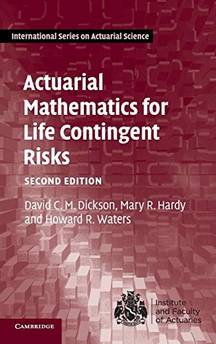 Actuarial Mathematics for Life Contingent Risks (International Series on Act…