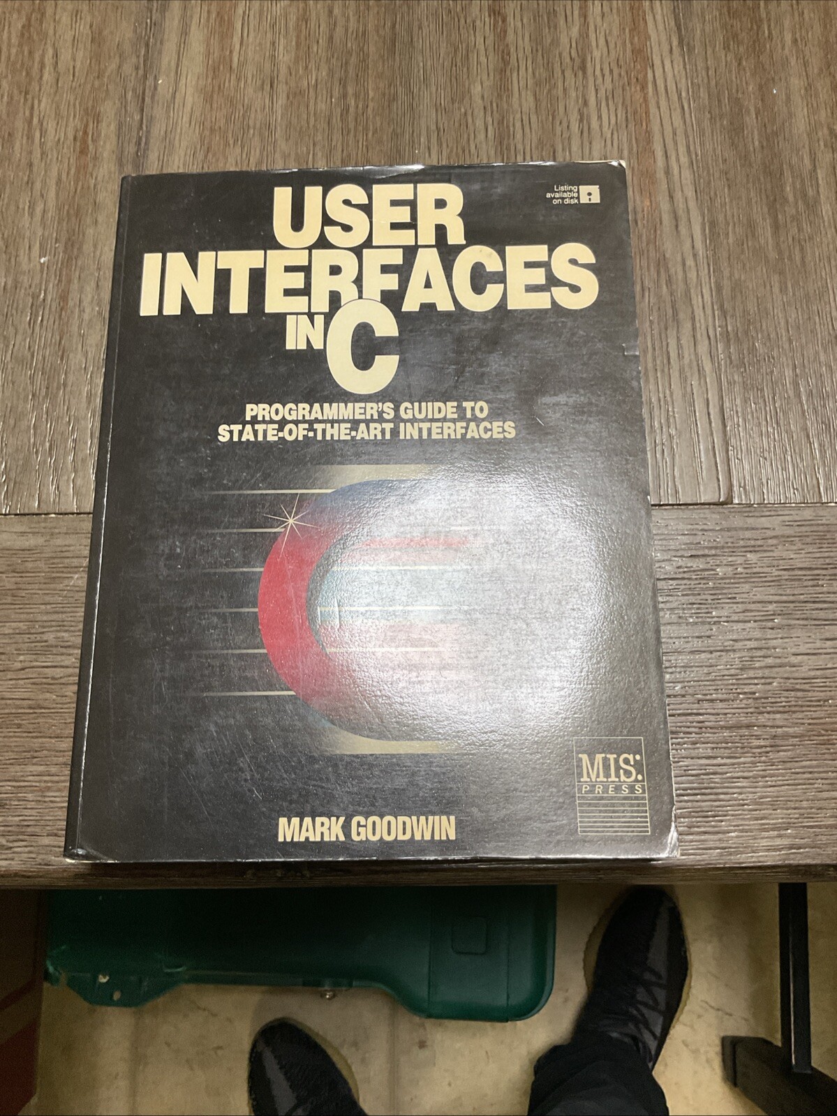 User Interface in C by Mark Goodwin (1995, Trade Paperback)