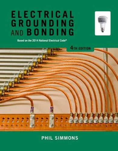 Electrical Grounding and Bonding by Phil Simmons: Used