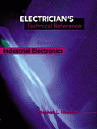 Electrician’s Technical Reference: Industrial Electronics by Stephen L. Herman