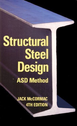 Structural Steel Design ASD Method (4th Edition) McCormac, Jack C. hardcover Us