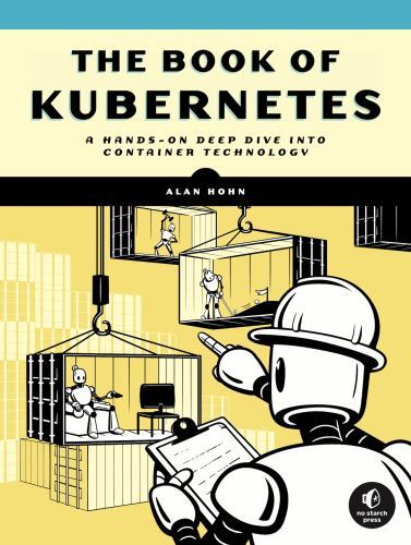 Book of Kubernetes : A Complete Guide to Container Orchestration, Paperback b…