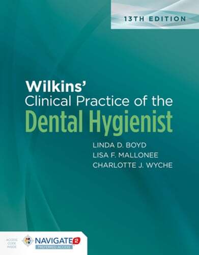 Wilkins’ Clinical Practice of the Dental Hygienist by Linda D Boyd: Used