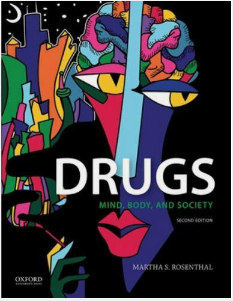 Drugs: Mind, Body, and Society 9780197585283 by Rosenthal, Martha S.