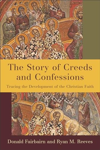 Story of Creeds and Confession – VERY GOOD