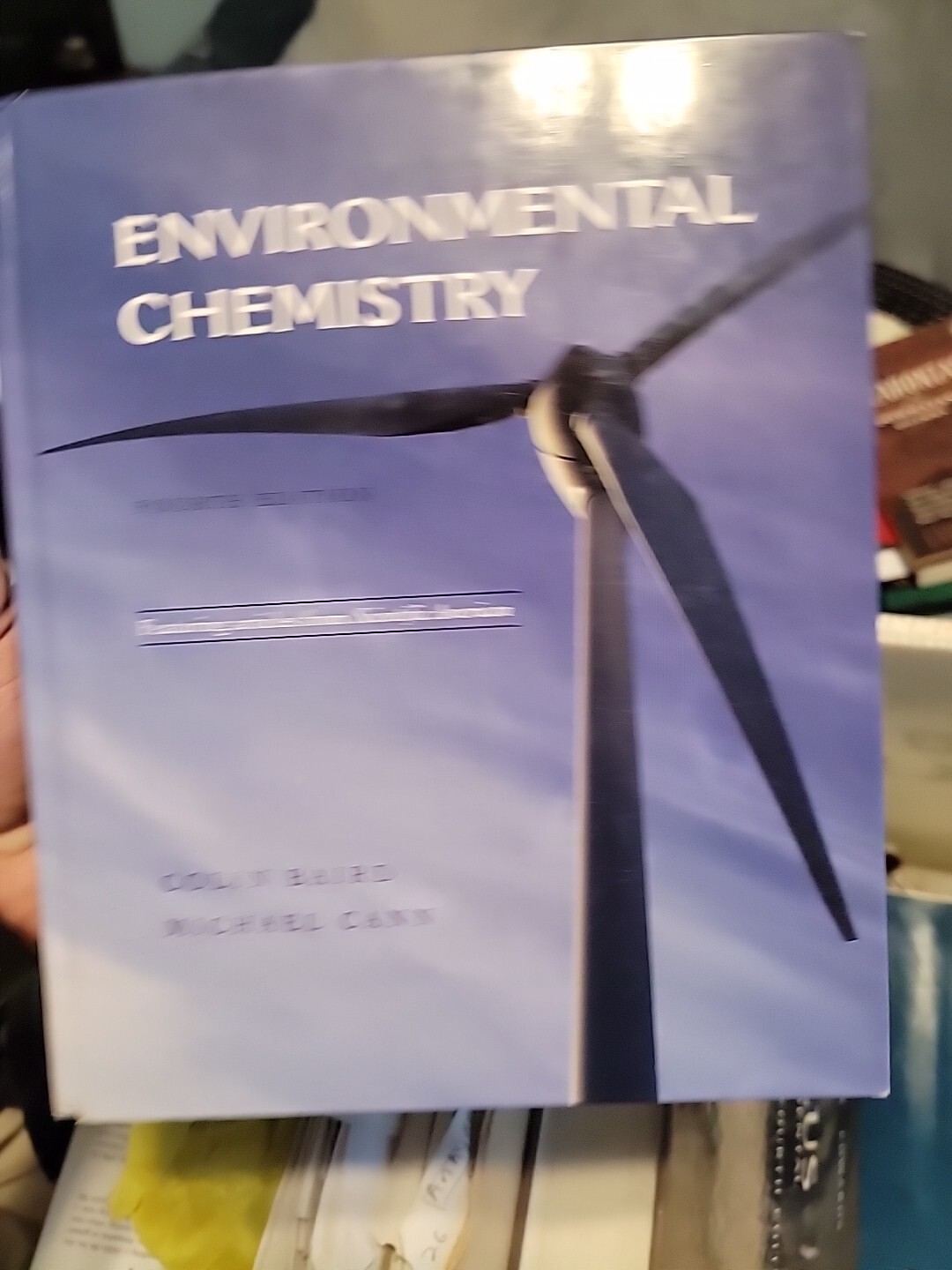 Environmental Chemistry – Hardcover, by Baird Colin; Cann Michael – Good