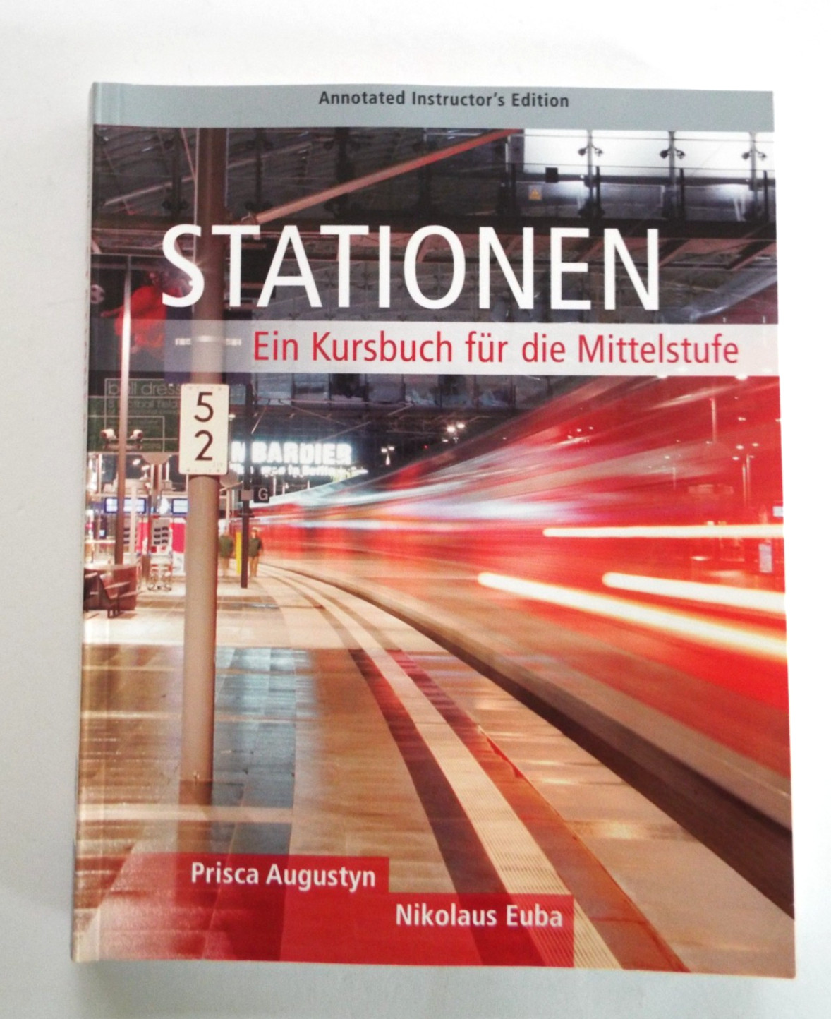STATIONEN: EIN KURSBUCH FUR DIE MITTELSTUFE By Prisca Augustyn Testbook: German