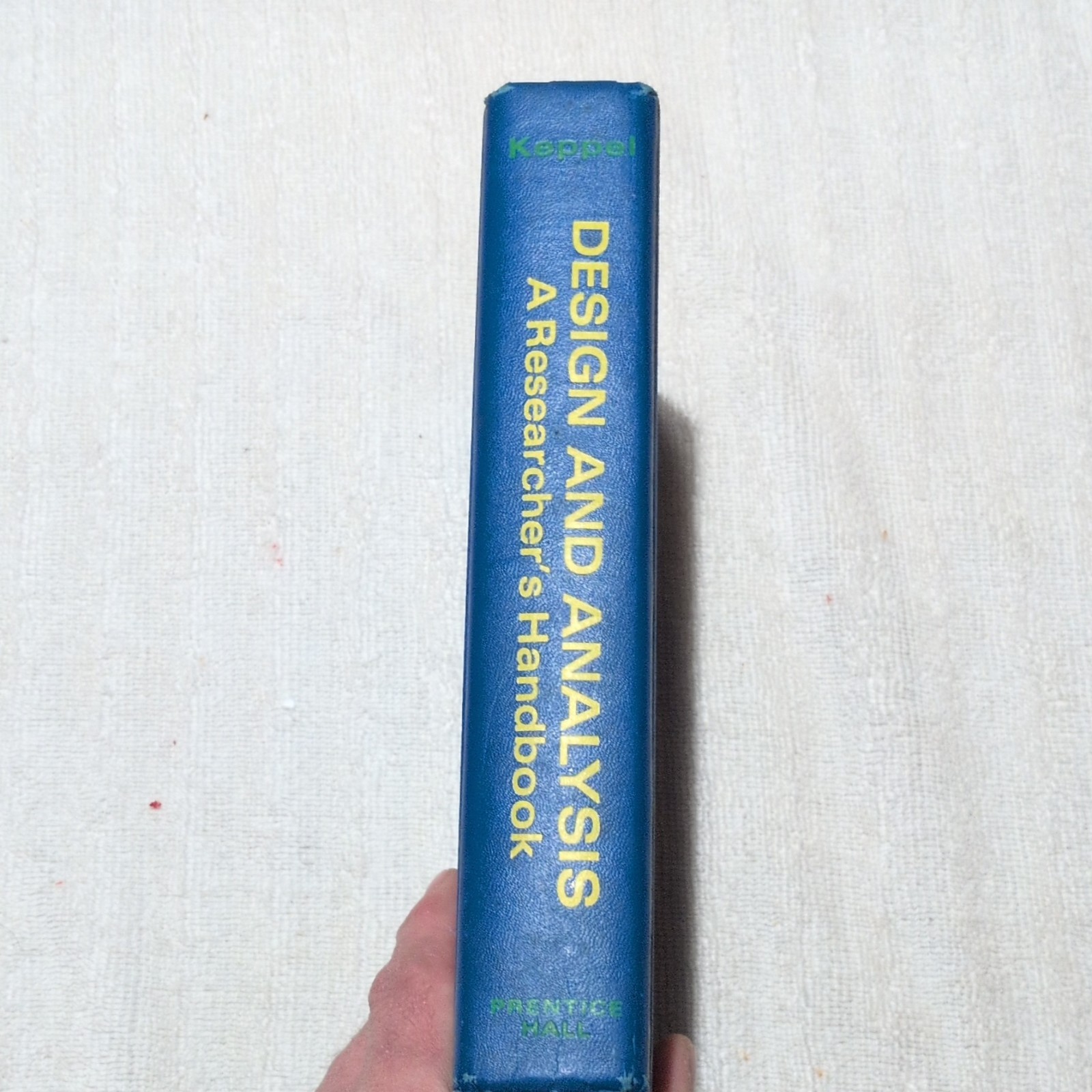 Prentice-Hall Design and Analysis by Geoffrey Keppel, 1973, Hardcover