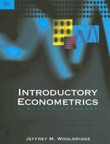 Introductory Econometrics: A Modern Approach by Wooldridge, Jeffrey M.