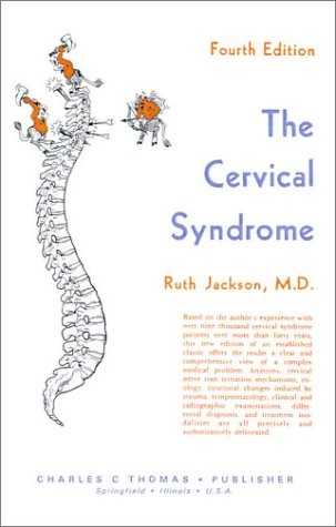 THE CERVICAL SYNDROME (AMERICAN LECTURE SERIES ; By Ruth Jackson – Hardcover