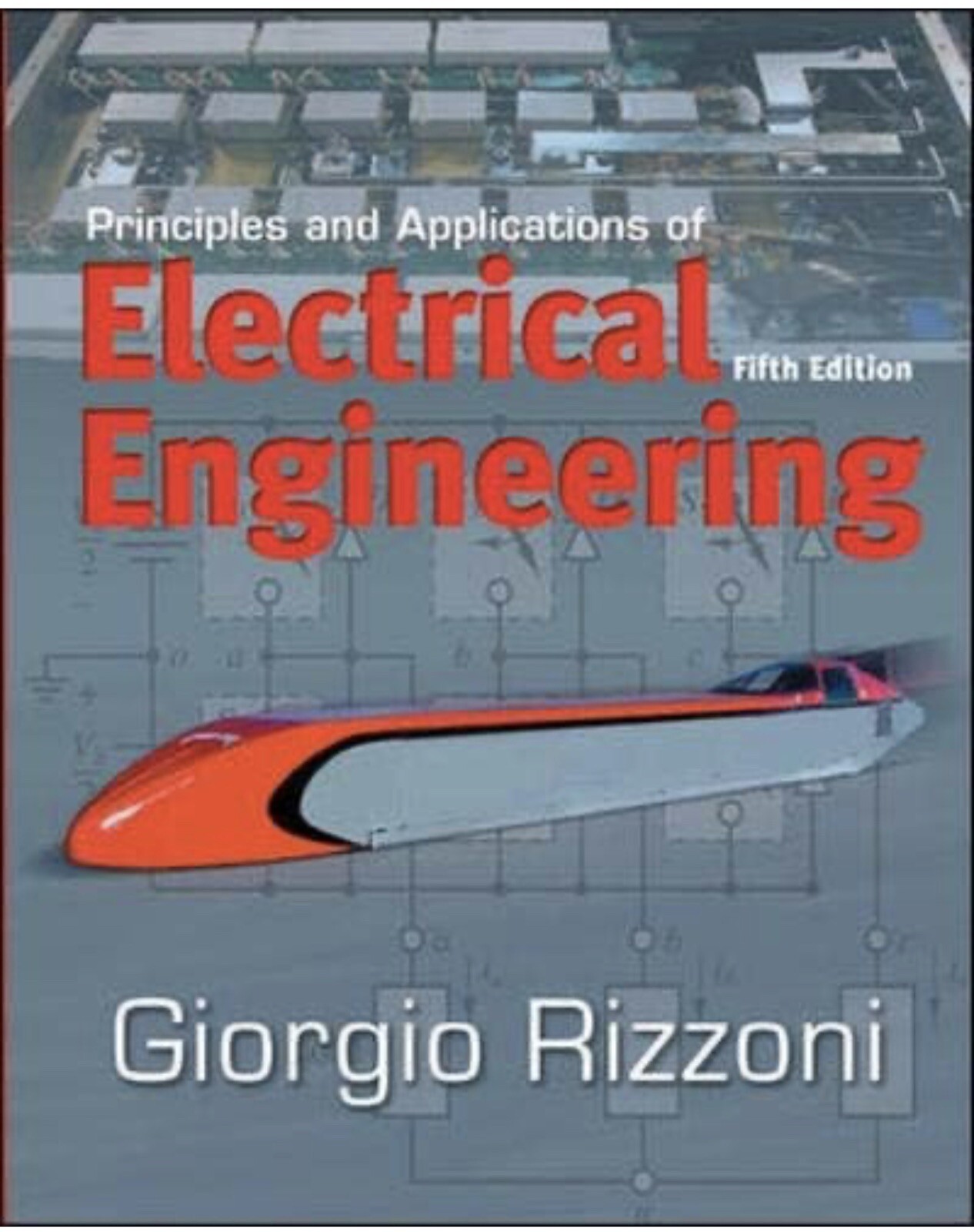 Principles and Applications of Electrical Engineering [Dec 13, 2005] Rizzoni, ..