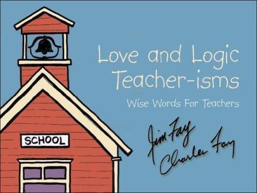 Love and Logic Teacher-Isms: Wise Words for T- Jim Fay, 9781930429178, paperback