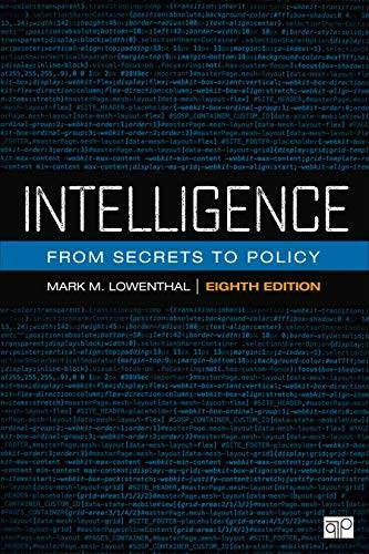 Intelligence: From Secrets to Policy – Paperback By Lowenthal, Mark M. – GOOD