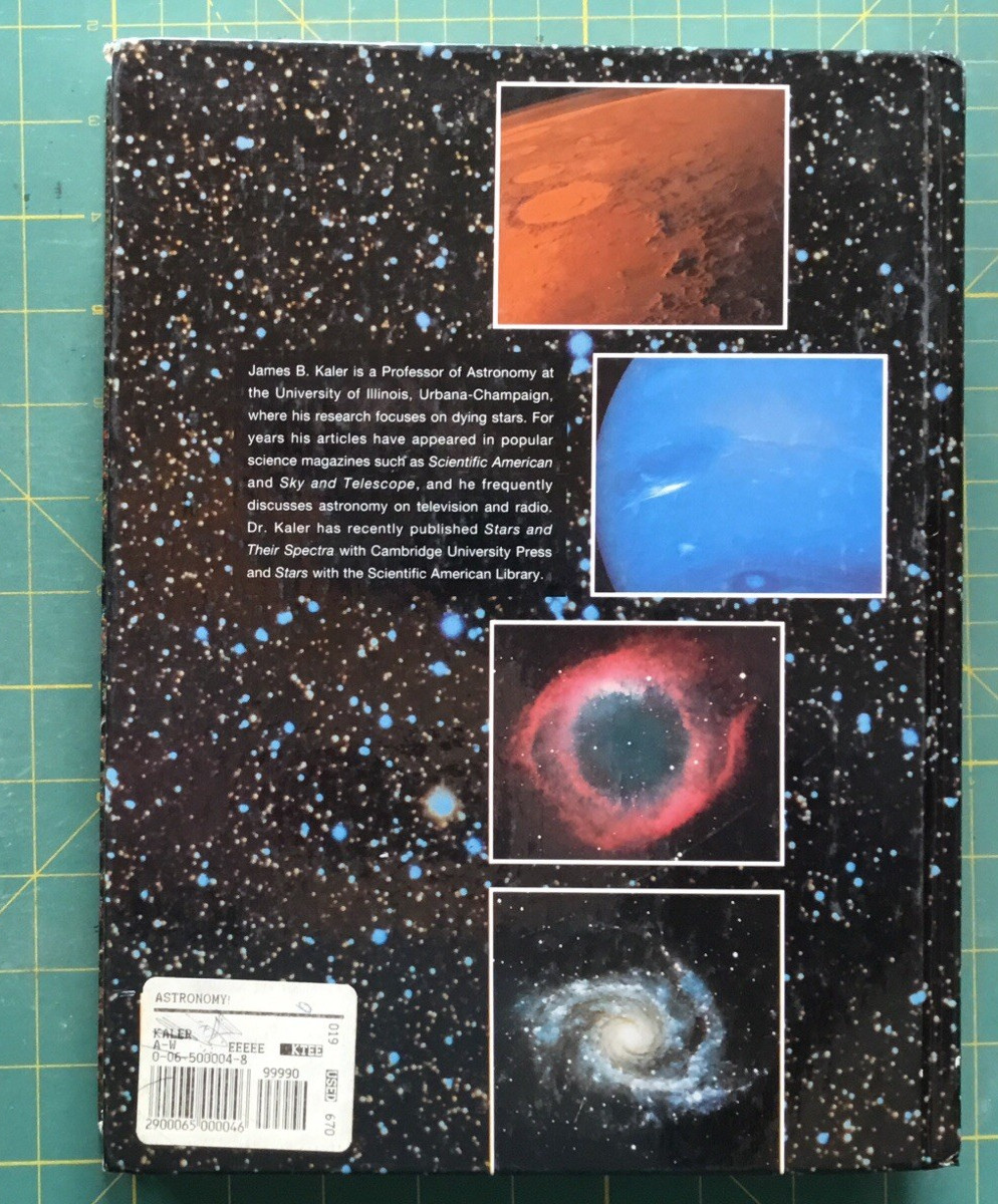 1994 Astronomy! by JAMES B. KALER, U of ILL., Very nice use book, 616 Pages