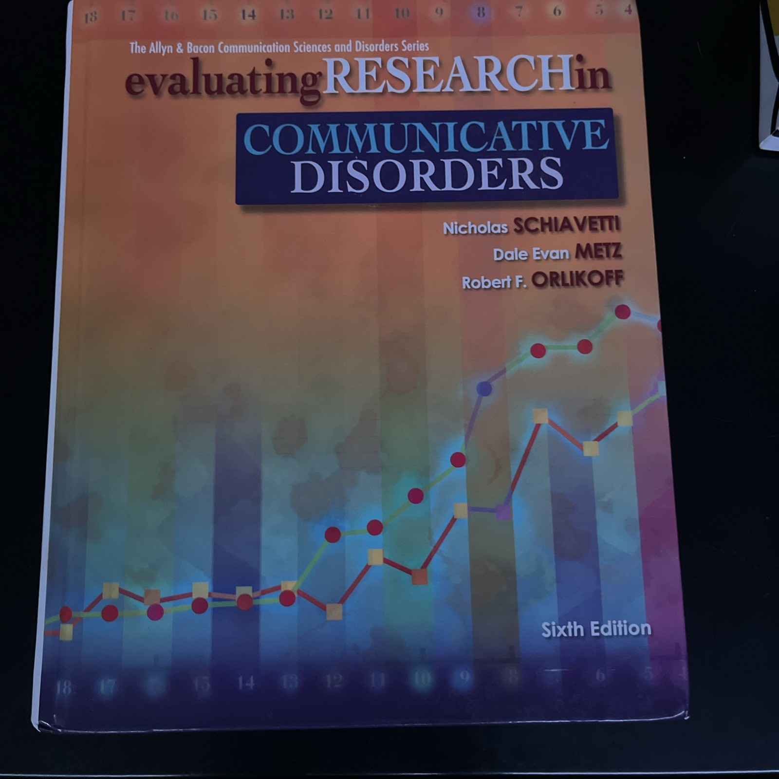Evaluating Research in Communication Disorders. Sixth Edition