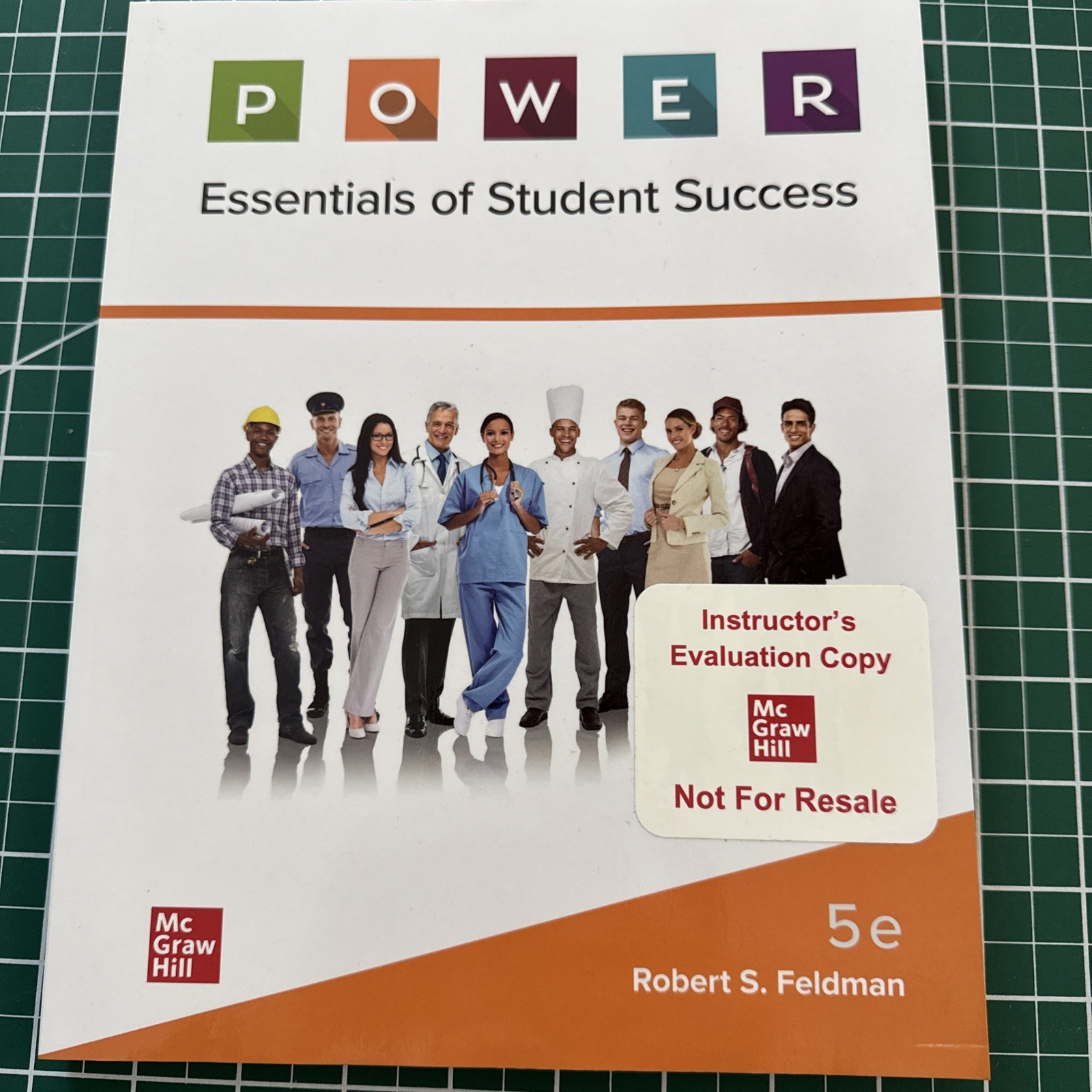 P.O.W.E.R. Essentials of Student Success, Feldman, 5th Ed, Instructor’s Edition
