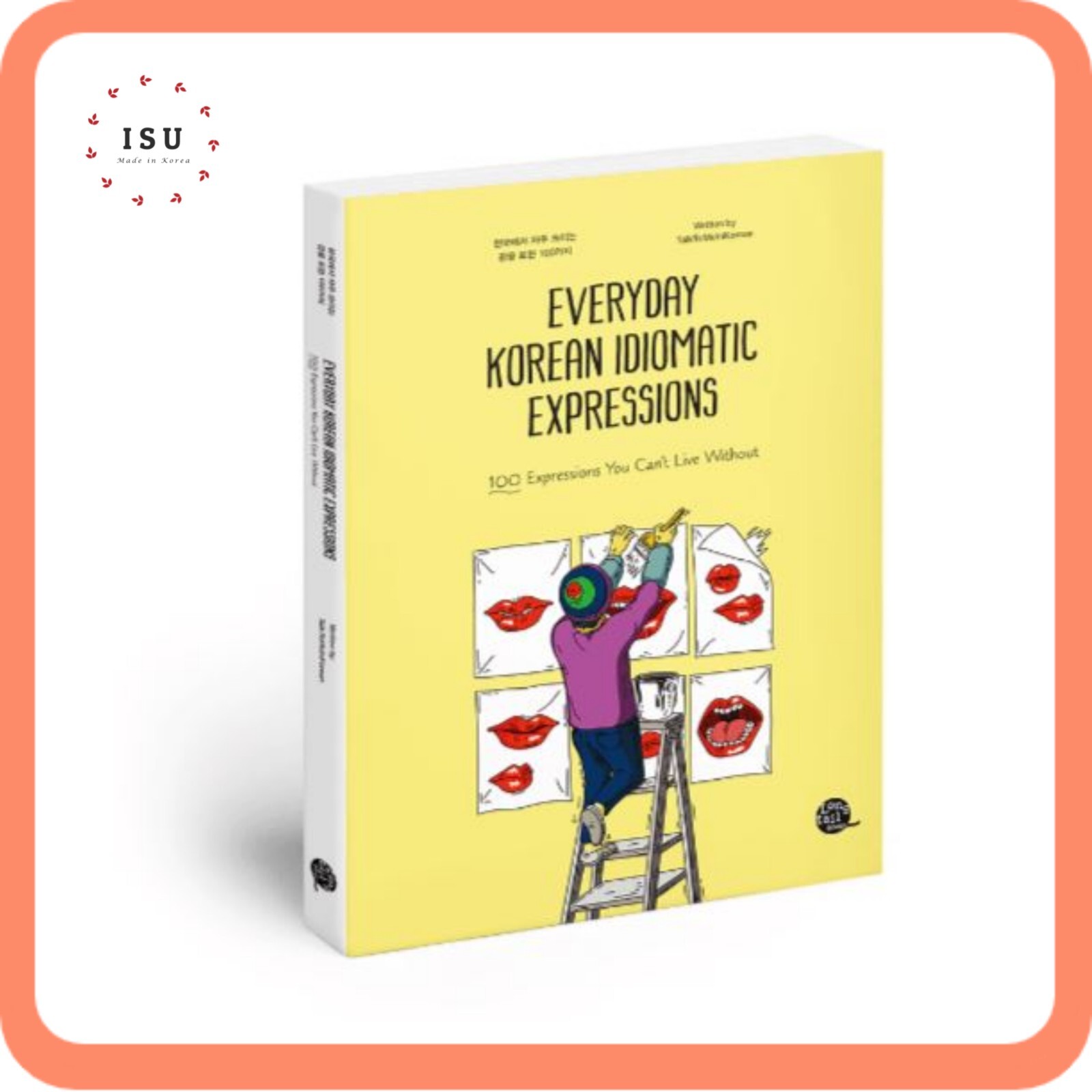 Everyday Korean Idiomatic Expressions by Talk To Me In Korean (TTMIK)